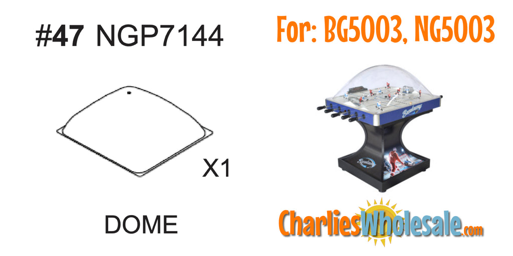 Replacement Part NGP7144 Dome