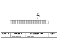 Replacement Part BS 64300BLK - Hose Bulk