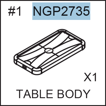 Replacement Part NGP2735 Table Body